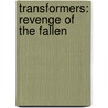 Transformers: Revenge of the Fallen door Simon Furman