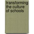 Transforming the Culture of Schools