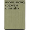 Understanding Corporate Criminality door By blankenship.