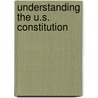 Understanding the U.s. Constitution by Mark Stange