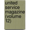 United Service Magazine (Volume 12) by Arthur William Pollock
