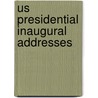 Us Presidential Inaugural Addresses door General Books