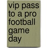 Vip Pass To A Pro Football Game Day door Clay Latimer