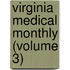 Virginia Medical Monthly (Volume 3)