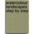 Watercolour Landscapes Step By Step