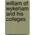 William Of Wykeham And His Colleges