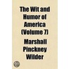Wit and Humor of America (Volume 7) door Marshall Pinckney Wilder