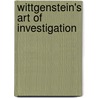 Wittgenstein's Art of Investigation door Beth Savickey