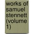 Works Of Samuel Stennett (Volume 1)
