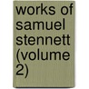 Works Of Samuel Stennett (Volume 2) door Samuel Stennett
