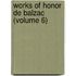 Works of Honor de Balzac (Volume 6)