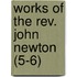 Works Of The Rev. John Newton (5-6)