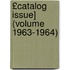 £Catalog Issue] (Volume 1963-1964)
