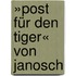 »Post für den Tiger« von Janosch