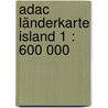 Adac Länderkarte Island 1 : 600 000 door Onbekend
