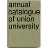 Annual Catalogue Of Union University door Union University
