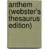 Anthem (Webster's Thesaurus Edition)