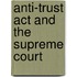 Anti-Trust Act And The Supreme Court