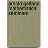 Arnold-Gelfand Mathematical Seminars door Vladimir Arnold
