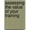 Assessing The Value Of Your Training door Leslie Rae