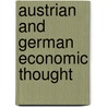 Austrian And German Economic Thought door Kiichiro Yagi