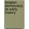 Belgian Democracy; Its Early History by Henri Pirenne