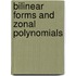 Bilinear Forms And Zonal Polynomials
