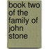 Book Two Of The Family Of John Stone