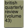 British Quarterly Review (Volume 43) door Robert Vaughan
