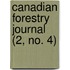 Canadian Forestry Journal (2, No. 4)