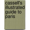 Cassell's Illustrated Guide To Paris door Unknown Author