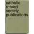 Catholic Record Society Publications