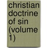 Christian Doctrine Of Sin (Volume 1) by Julius Müller