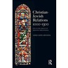 Christian Jewish Relations 1000-1300 door Anna Sapir Abulafia