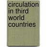 Circulation In Third World Countries door R. Mansell Prothero