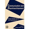 Communication and Disenfranchisement door Eileen Berlin Ray