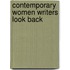 Contemporary Women Writers Look Back
