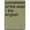 Conversion Of The West - The English door George Frederick Maclear