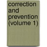 Correction and Prevention (Volume 1) door Eugene Smith