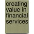 Creating Value in Financial Services