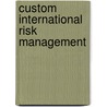 Custom International Risk Management by Madura/Fox