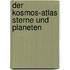 Der Kosmos-Atlas Sterne und Planeten