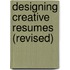 Designing Creative Resumes (Revised)