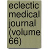 Eclectic Medical Journal (Volume 66) by Ohio State Eclectic Medical Association