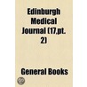 Edinburgh Medical Journal (17,Pt. 2) door Unknown Author