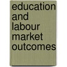 Education And Labour Market Outcomes door Charlotte Lauer
