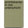 Eintrittskarten in Rios Unterschicht door Matthias Bergmann
