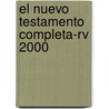 El Nuevo Testamento Completa-rv 2000 by Unknown