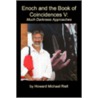 Enoch and the Book of Coincidences V door Howard Michael Riell