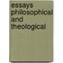 Essays Philosophical And Theological